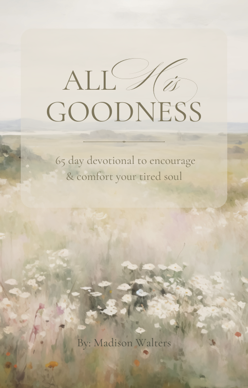 All His Goodness - A 65-Day Devotional